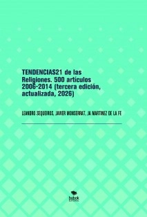 TENDENCIAS21 de las Religiones. 500 artículos 2006-2014 (tercera edición, 2026)