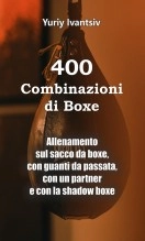 Libro 400 Combinazioni di Boxe, autor Yuriy Ivantsiv