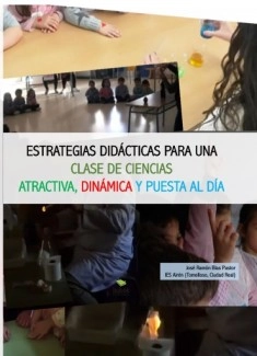 Estrategias didácticas para una clase de Ciencias atractiva, dinámica y puesta al día