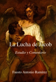 La lucha de Jacob. Estudio y Comentario