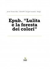 Libro Epub. "Lulita e la foresta dei colori", autor Javier Tavera Mas