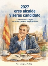 2027 eres alcalde y serás candidato
