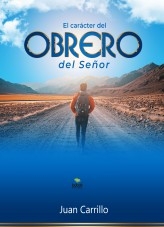 El carácter del obrero del Señor
