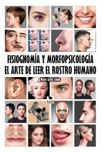 Libro FISIOGNOMÍA Y MORFOPSICOLOGÍA, EL ARTE DE LEER EL ROSTRO HUMANO, autor Acedo Codina, Moisés