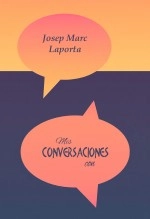 Libro Mis conversaciones con..., autor Josep Marc Laporta