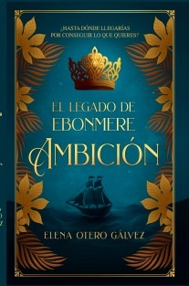 El legado de Ebonmere: ambición