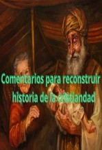 Comentarios para reconstruir la historia de la cristiandad