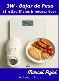 3W - Bajar de Peso (Sin Sacrificios Innecesarios)