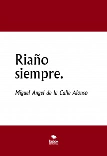 Riaño siempre.