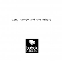 IAN, HARVEY AND THE OTHERS
