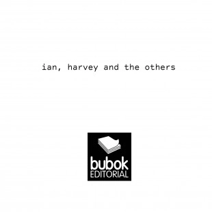 IAN, HARVEY AND THE OTHERS