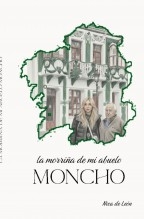 La morriña de mi abuelo Moncho