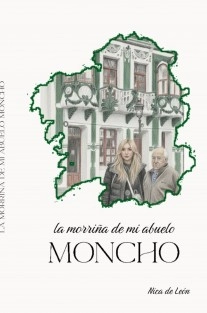 La morriña de mi abuelo Moncho