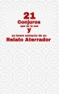 Libro 21 conjuros que no lo son y un breve extracto de un relato aterrador, autor José Carlos Vicente Vázquez