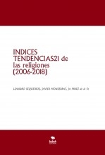 Libro INDICES TENDENCIAS21 de las religiones (2006-2018), autor LEANDRO SEQUEIROS SAN ROMAN