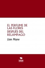 EL PERFUME DE LAS FLORES DESPUÉS DEL RELÁMPAGO