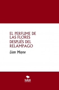 EL PERFUME DE LAS FLORES DESPUÉS DEL RELÁMPAGO