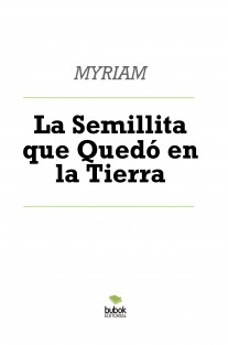 La Semillita que Quedó en la Tierra