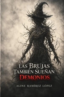 Las brujas también sueñan demonios