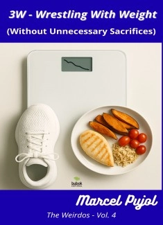 3W - Wrestling With Weight (Without Unnecessary Sacrifices)