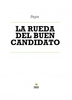 LA RUEDA DEL BUEN CANDIDATO