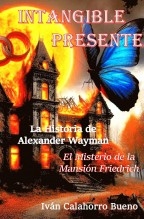 INTANGIBLE PRESENTE: LA HISTORIA DE ALEXANDER WAYMAN