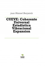 CUEVE: Coherente Universal Estadistica Vibracional Expansion