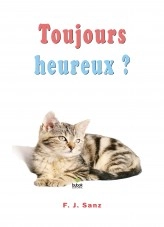Libro Toujours heureux ?, autor F. J. Sanz