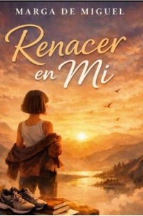 Renacer en mí
