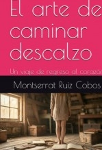 El arte de caminar descalzo