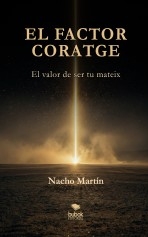 Libro El factor coratge, autor Martín Morales, Nacho
