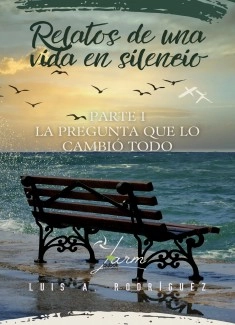 Relatos de una vida en silencio