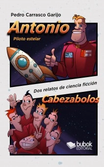 Antonio, piloto estelar - Cabezabolos
