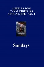 A BÍBLIA DOS CAVALEIROS DO APOCALIPSE - Vol. 1