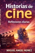Libro Historias de cine, autor Miguel Ángel Nuñez