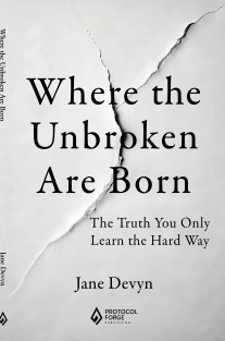 Where the Unbroken Are Born
