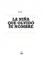 Libro LA NIÑA QUE OLVIDÓ SU NOMBRE, autor ateril