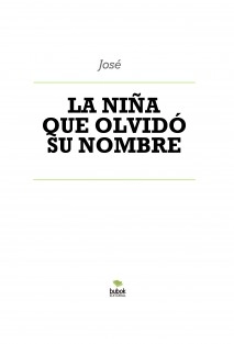 LA NIÑA QUE OLVIDÓ SU NOMBRE