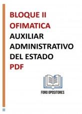 Libro Auxiliar Administrativo del Estado: Bloque II Ofimática, autor Foro Opositores