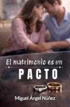 Libro El matrimonio es un pacto, autor Miguel Ángel Nuñez