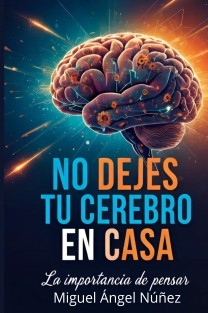 No dejes tu cerebro en casa