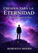 Creados para la Eternidad