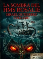 Libro LA SOMBRA DEL HMS ROSALIE, autor Israel Gutiérrez Collado
