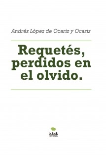 Requetés, perdidos en el olvido.