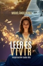 Libro Leer es vivir, autor Miguel Ángel Nuñez