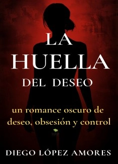 LA HUELLA DEL DESEO