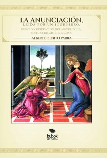 La Anunciación, espacio y figuración del misterio - Tomo III