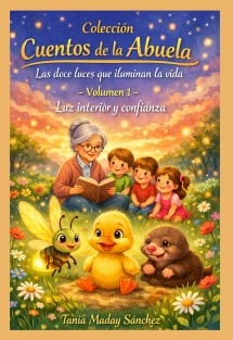 Cuentos de la Abuela Volumen 1: LUZ INTERIOR Y CONFIANZA