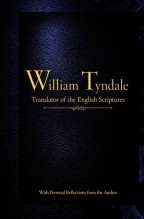 William Tyndale, The English Reformer