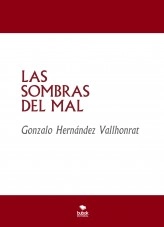 Libro LAS SOMBRAS DEL MAL, autor Gonzalo Hernández Vallhonrat
